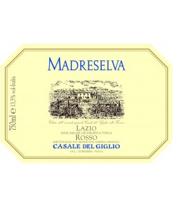 Lazio Rosso IGT Casale del Giglio Madreselva 2011