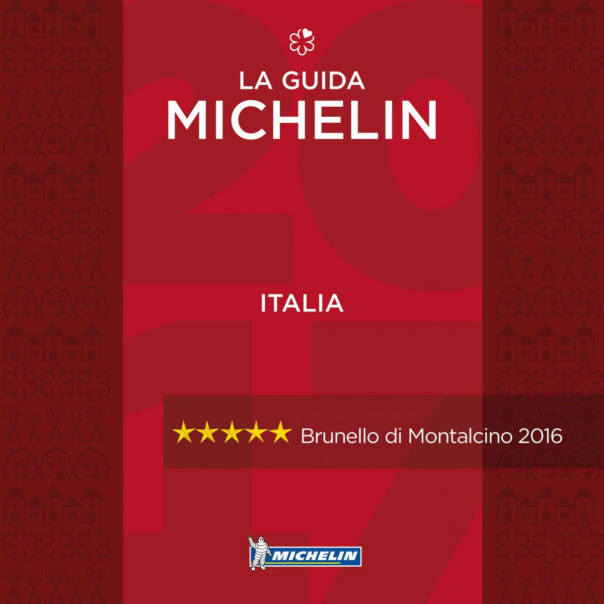 Brunello di Montalcino 2016: 5 stelle Michelin