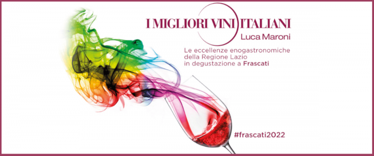 I Migliori Vini Italiani del Lazio di Luca Maroni 2022: il 19 e il 20 novembre ai Castelli Romani