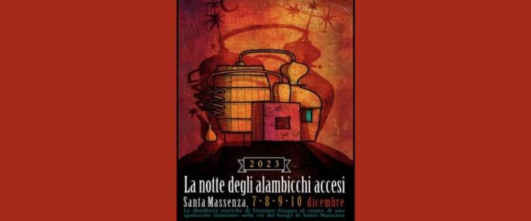 La notte degli alambicchi accesi 2023, dal 7 al 10 dicembre