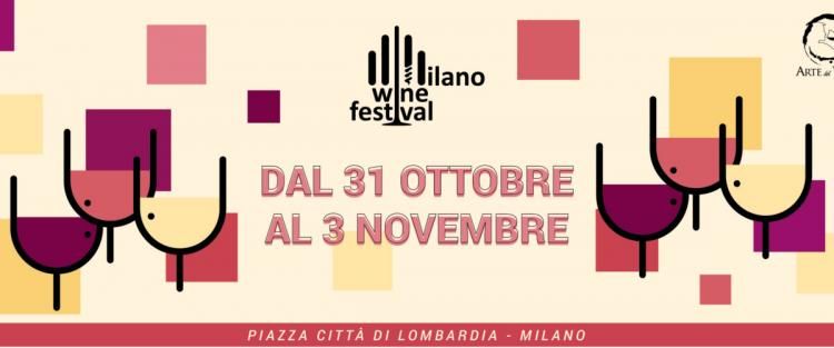 Milano Wine Festival - Fiera Nazionale del Vino: dal 31 ottobre al 3 novembre 2019